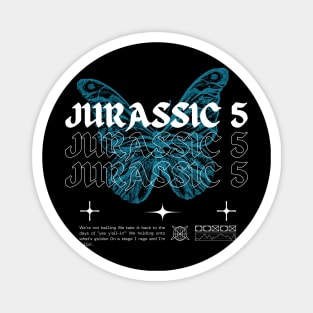 Jurassic 5 // Butterfly Magnet